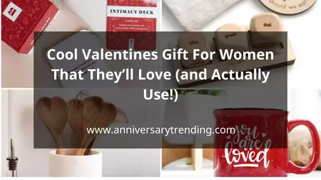 60 Cool Valentines Gift For Women That Theyll Love and Actually Use 1